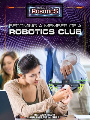 cover image of Becoming a Member of a Robotics Club